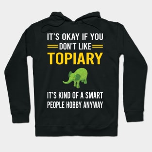 Smart People Hobby Topiary Hoodie